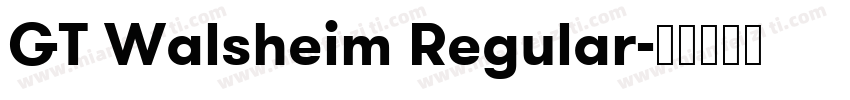 GT Walsheim Regular字体转换